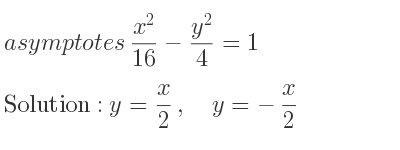 The asymptotes of (x^2}{16}-\frac{y^2)/4 =1 is y= x/2 ,\quad y=-x/2